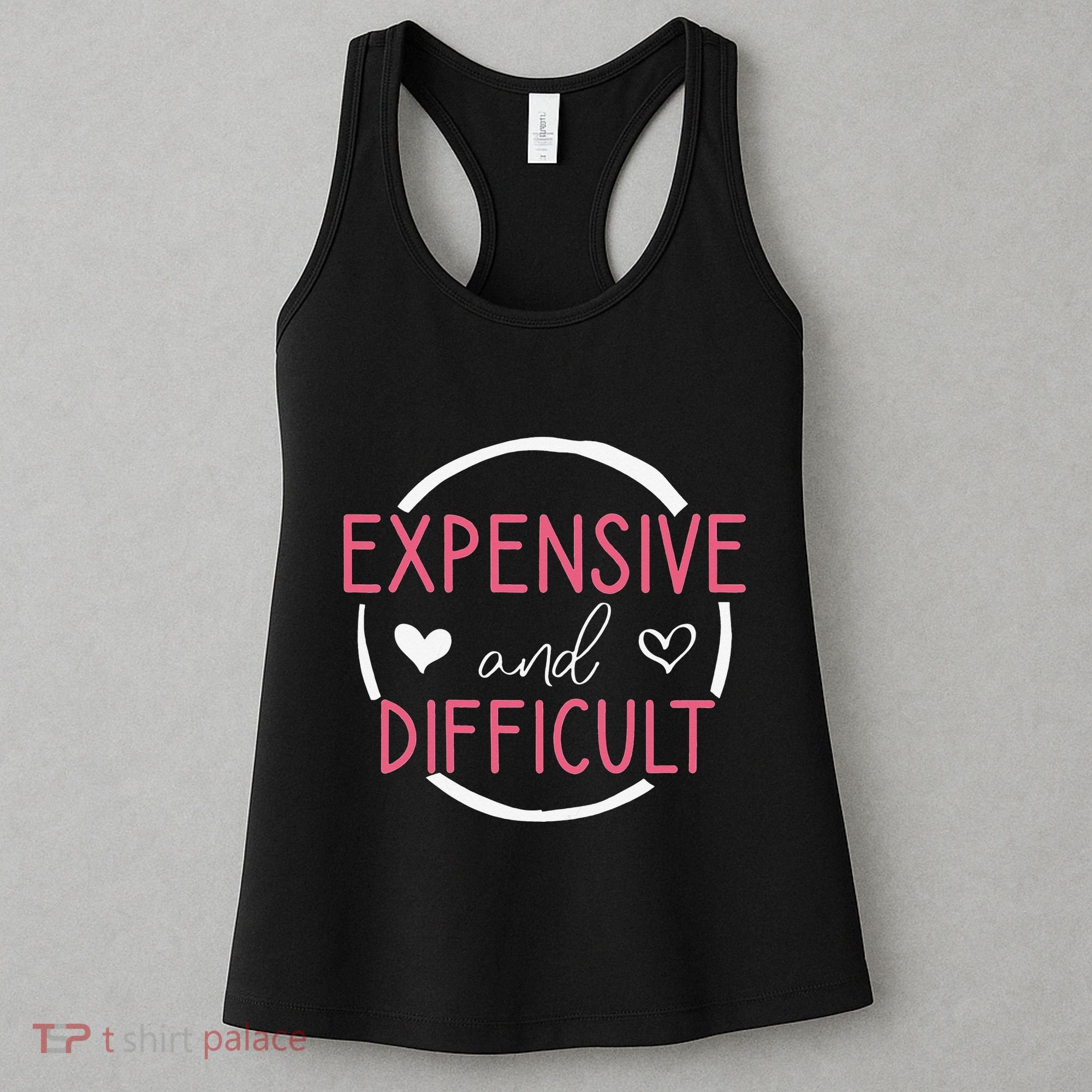 Funny Saying Expensive and Difficult Cute Heart Women's Tank Top