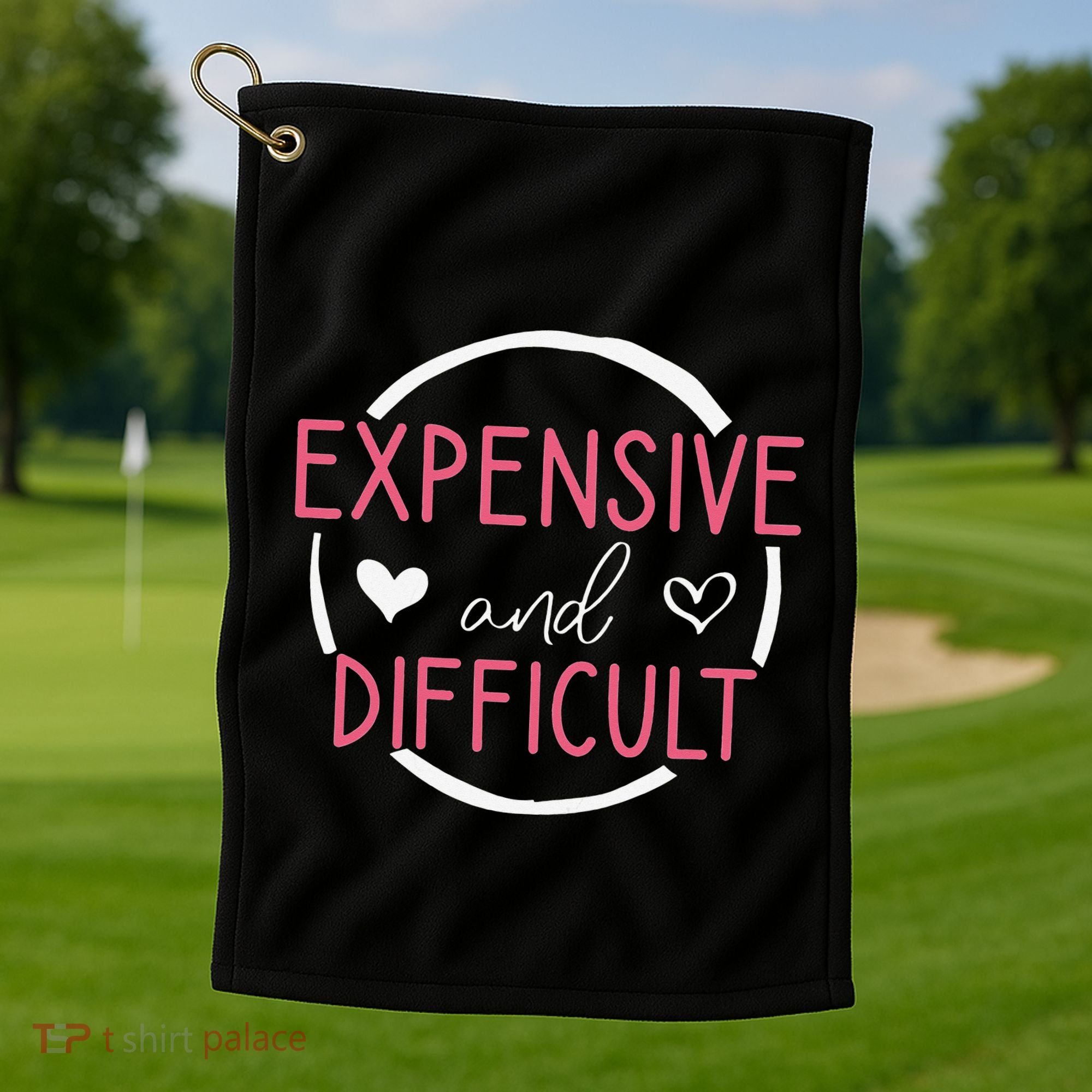 Funny Saying Expensive and Difficult Cute Heart Golf Towel