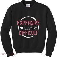 Funny Saying Expensive and Difficult Cute Heart Kids Sweatshirt thumb 0