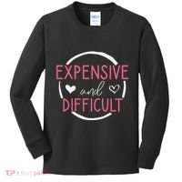 Funny Saying Expensive and Difficult Cute Heart Kids Long Sleeve Shirt thumb 0