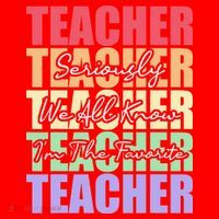 Funny Saying For Teacher Seriously Im The Favorite Teacher Santa Hat thumb 1