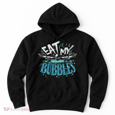 Funny Swimming Float Eat My Bubbles Hoodie