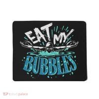 Funny Swimming Float Eat My Bubbles Mousepad thumb 0