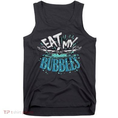 Funny Swimming Float Eat My Bubbles Tank Top