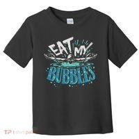 Funny Swimming Float Eat My Bubbles Toddler T-Shirt thumb 0
