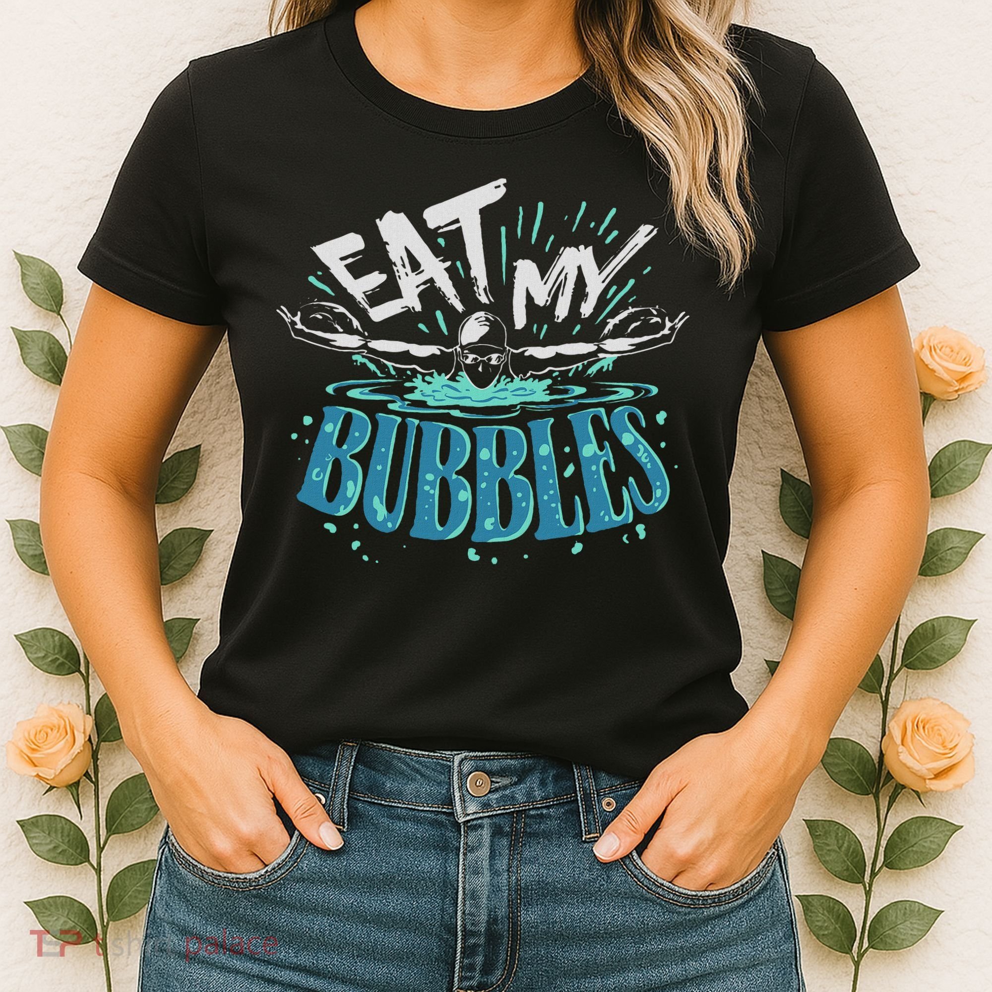 Funny Swimming Float Eat My Bubbles Women's T-Shirt