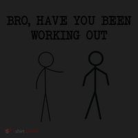 Funny Stick Figure Gym Jokes Bro Have You Been Working Out Women's Sweatshirt thumb 2