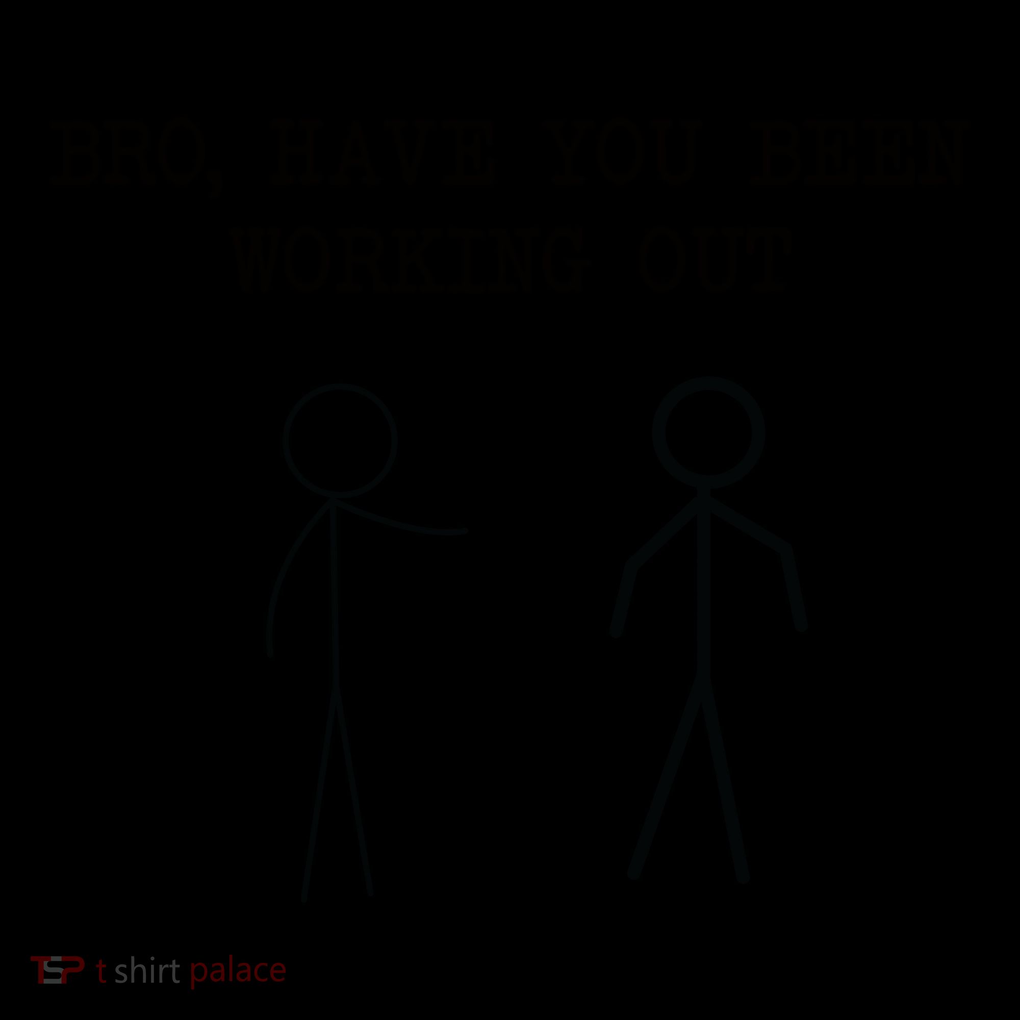 Funny Stick Figure Gym Jokes Bro Have You Been Working Out Coffee Mug