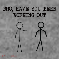 Funny Stick Figure Gym Jokes Bro Have You Been Working Out Toddler T-Shirt thumb 4