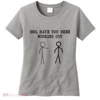 Funny Stick Figure Gym Jokes Bro Have You Been Working Out Women's T-Shirt thumb 0