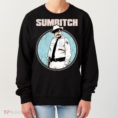 Funny Sumbitch 70's Movie Quote Women's Sweatshirt