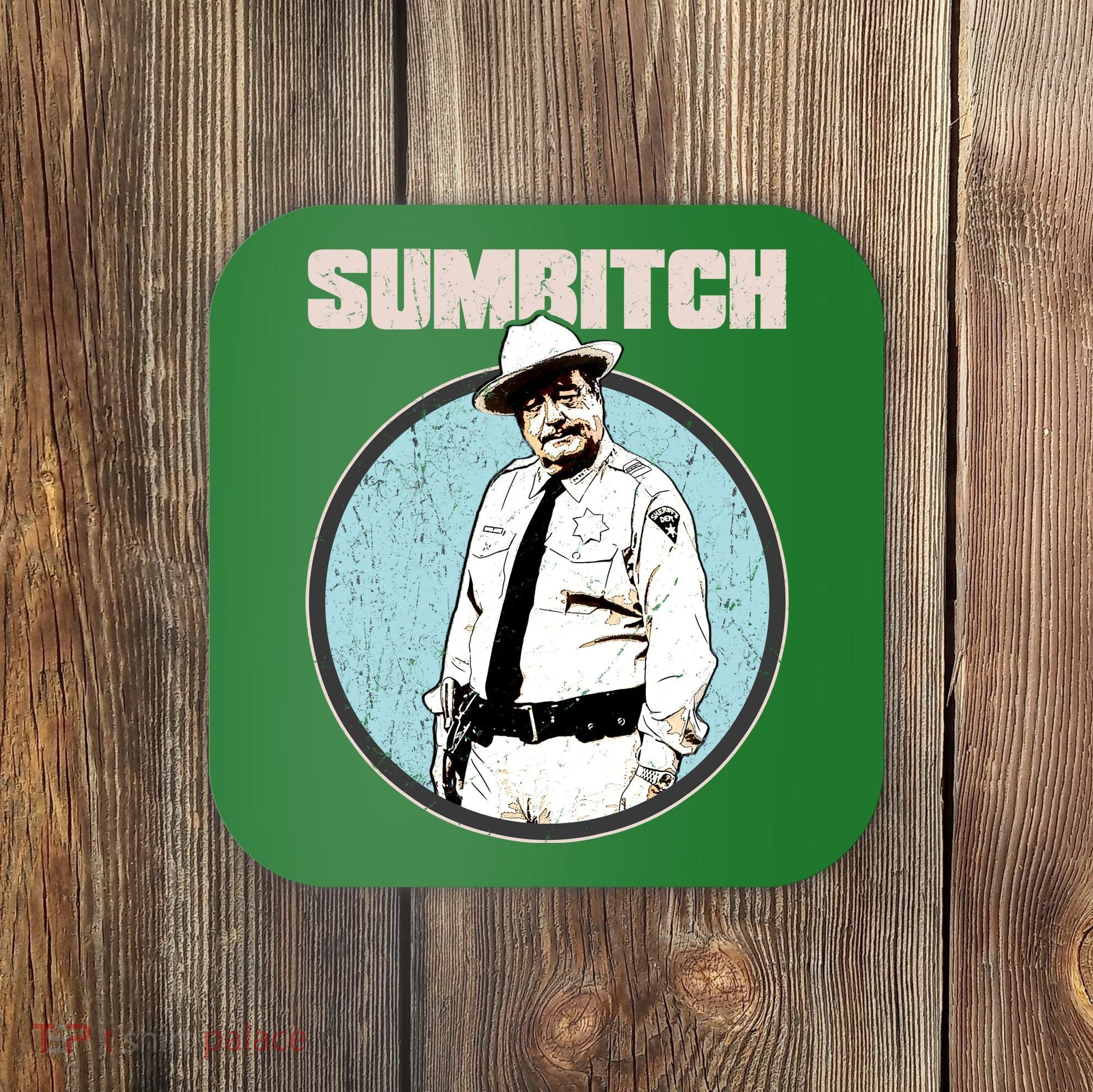 Funny Sumbitch 70's Movie Quote Coaster