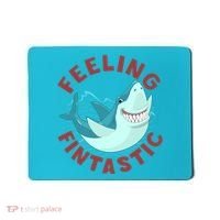Funny Shark Feeling Fintastic Shark Week Fan Mousepad thumb 0