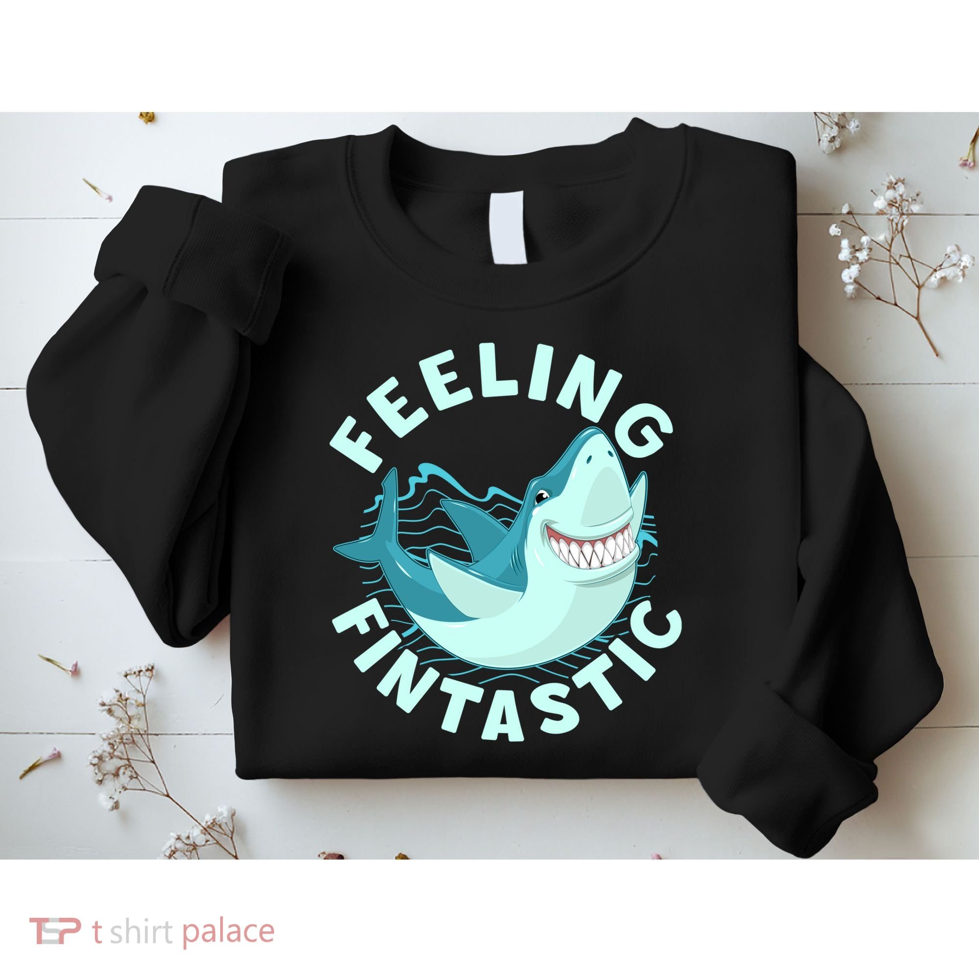 Funny Shark Feeling Fintastic Shark Week Fan Sweatshirt
