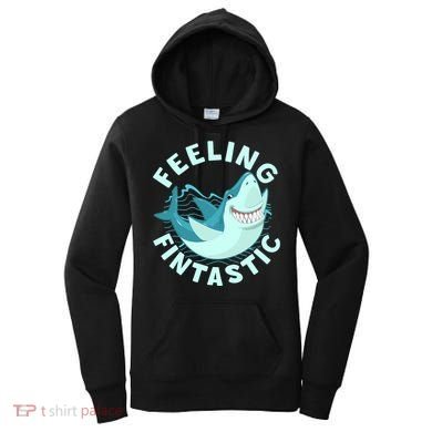 Funny Shark Feeling Fintastic Shark Week Fan Women's Hoodie