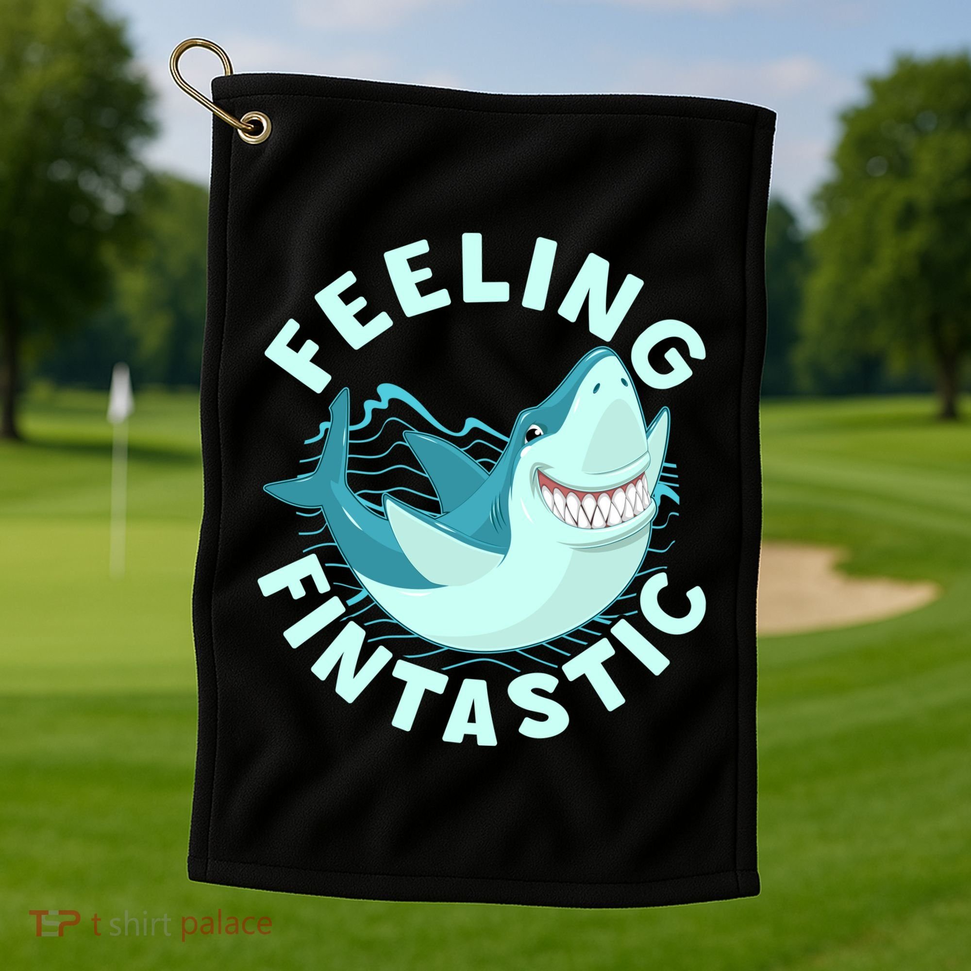 Funny Shark Feeling Fintastic Shark Week Fan Golf Towel