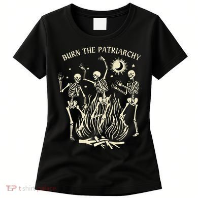 Feminist Skeleton Fun Burn Patriarchy Halloween Rights Women's T-Shirt
