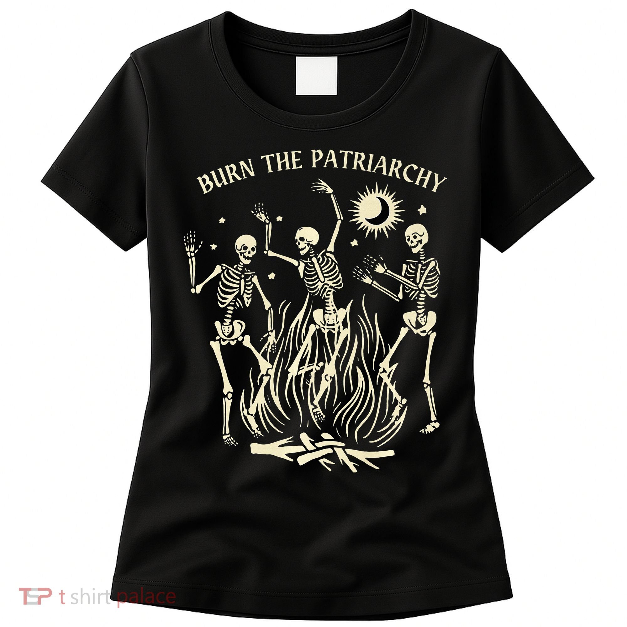 Feminist Skeleton Fun Burn Patriarchy Halloween Rights Women's T-Shirt
