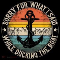 Funny Sorry For What I Said While Docking The Boat Women's Hoodie thumb 2