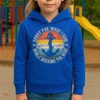 Funny Sorry For What I Said While Docking The Boat Kids Hoodie thumb 3