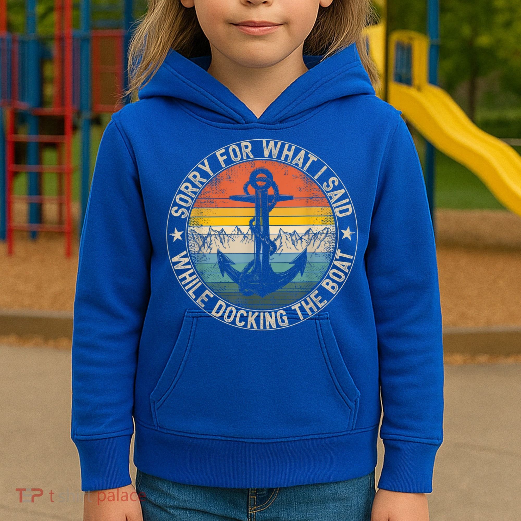 Funny Sorry For What I Said While Docking The Boat Kids Hoodie
