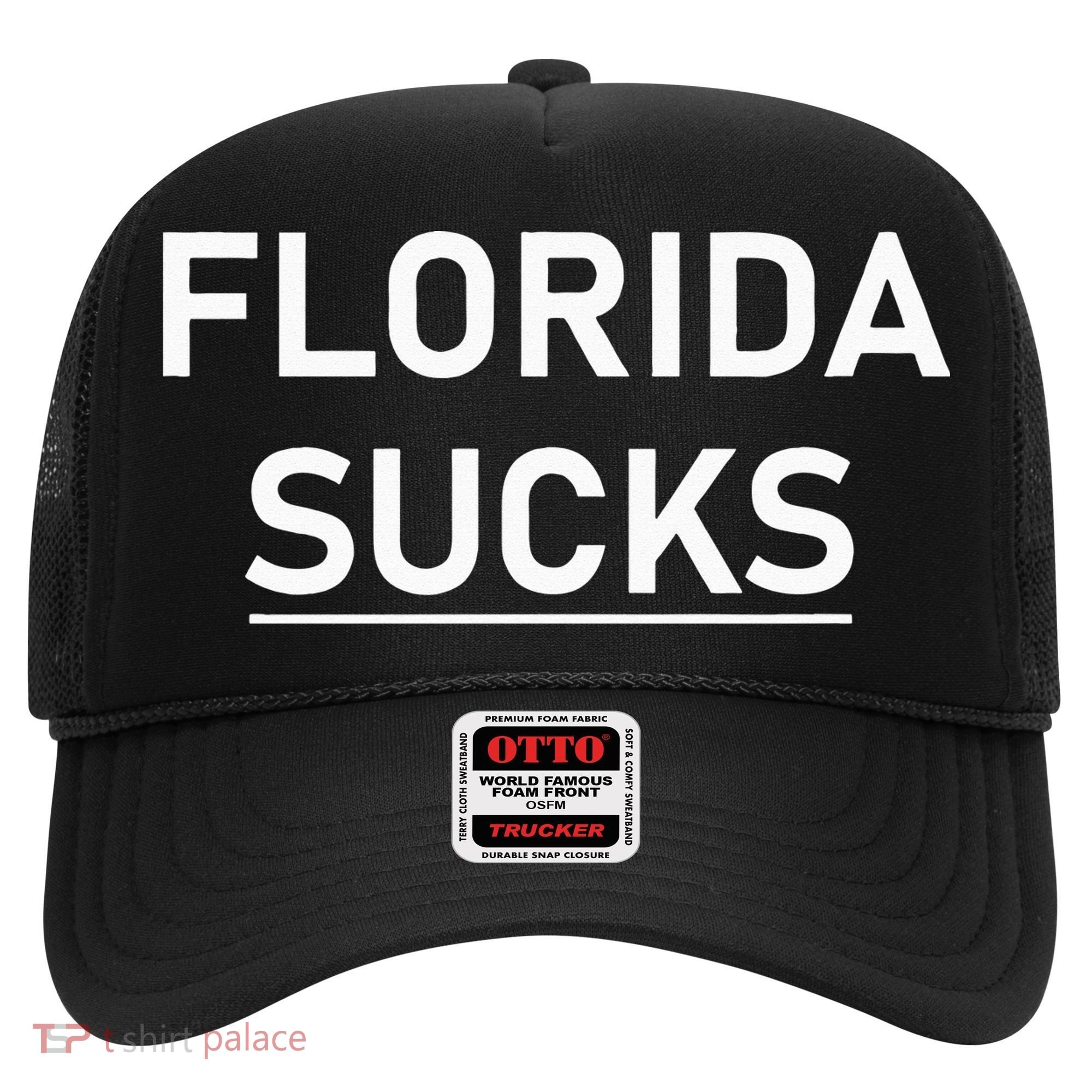 Florida Sucks Hat