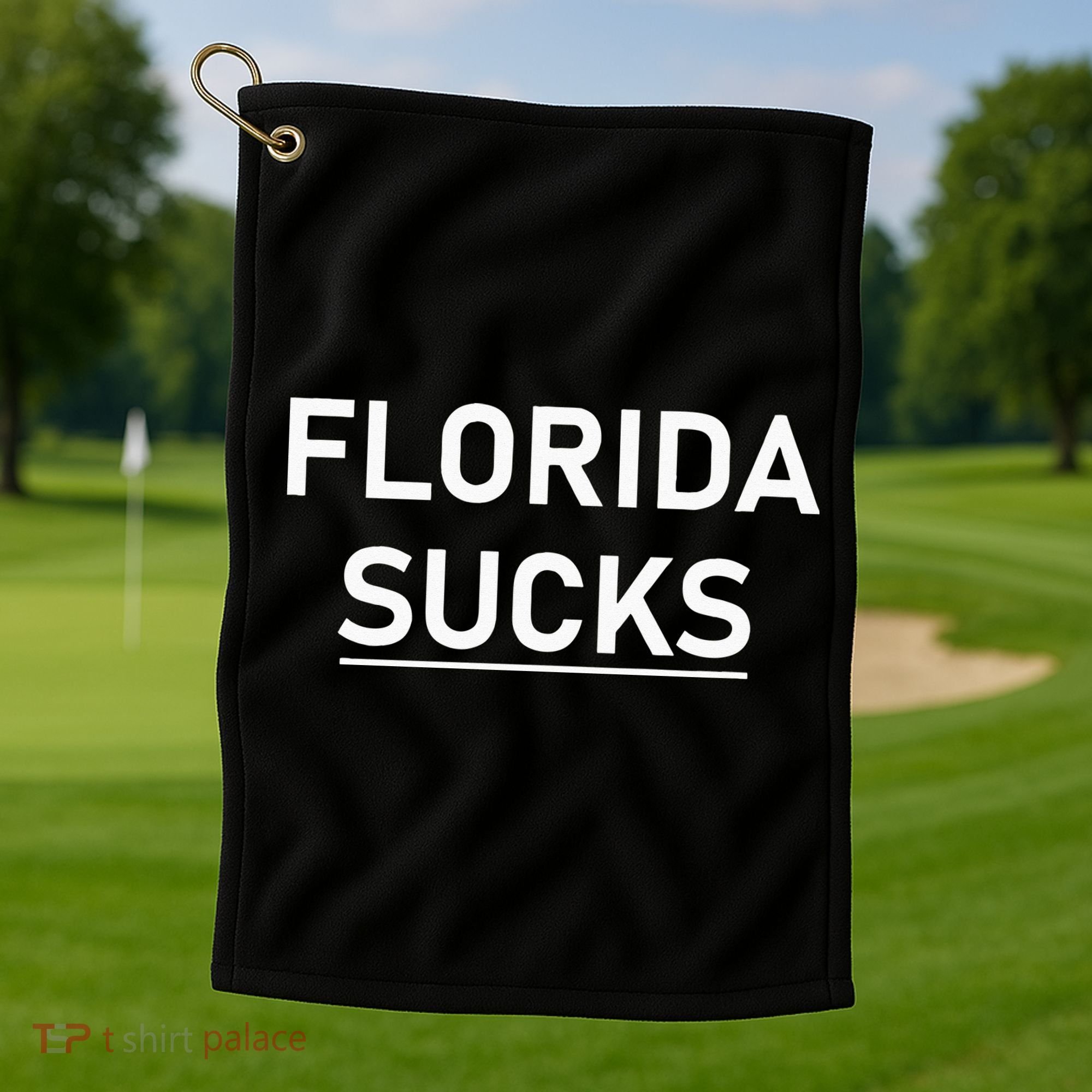 Florida Sucks Golf Towel