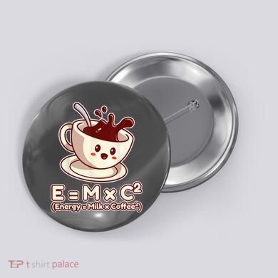 Funny Science Formula E=MC2 Energy Milk Coffee Kawaii Button