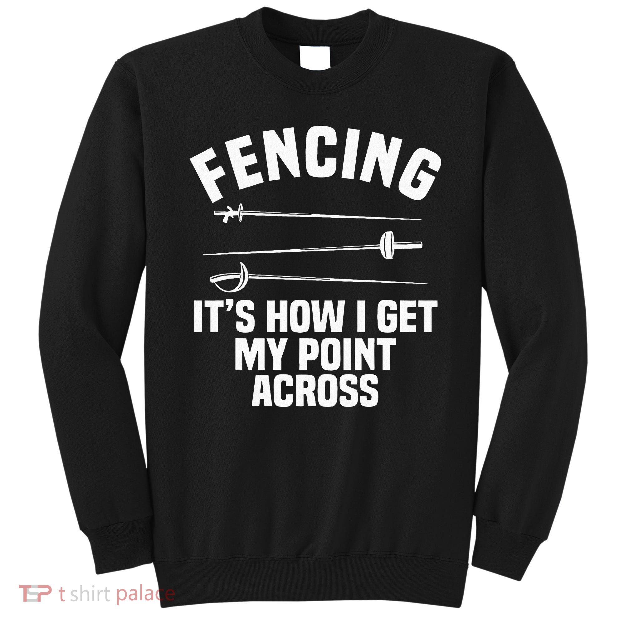 Fencing Sport Fence Foil Epee Sabre Sword Fencer Sweatshirt