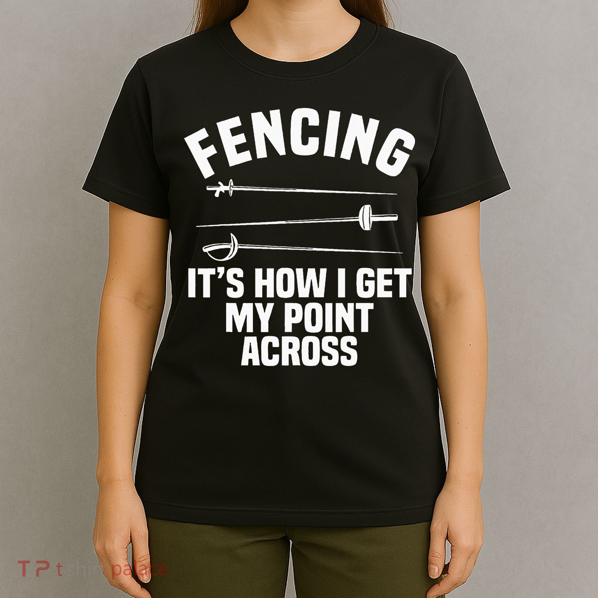 Fencing Sport Fence Foil Epee Sabre Sword Fencer T-Shirt