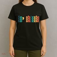 Fo Shizzle T-Shirt thumb 4