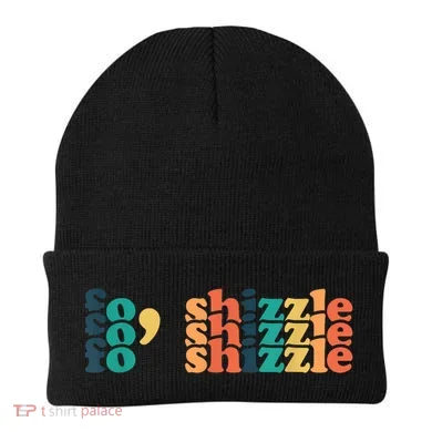 Fo Shizzle Beanie