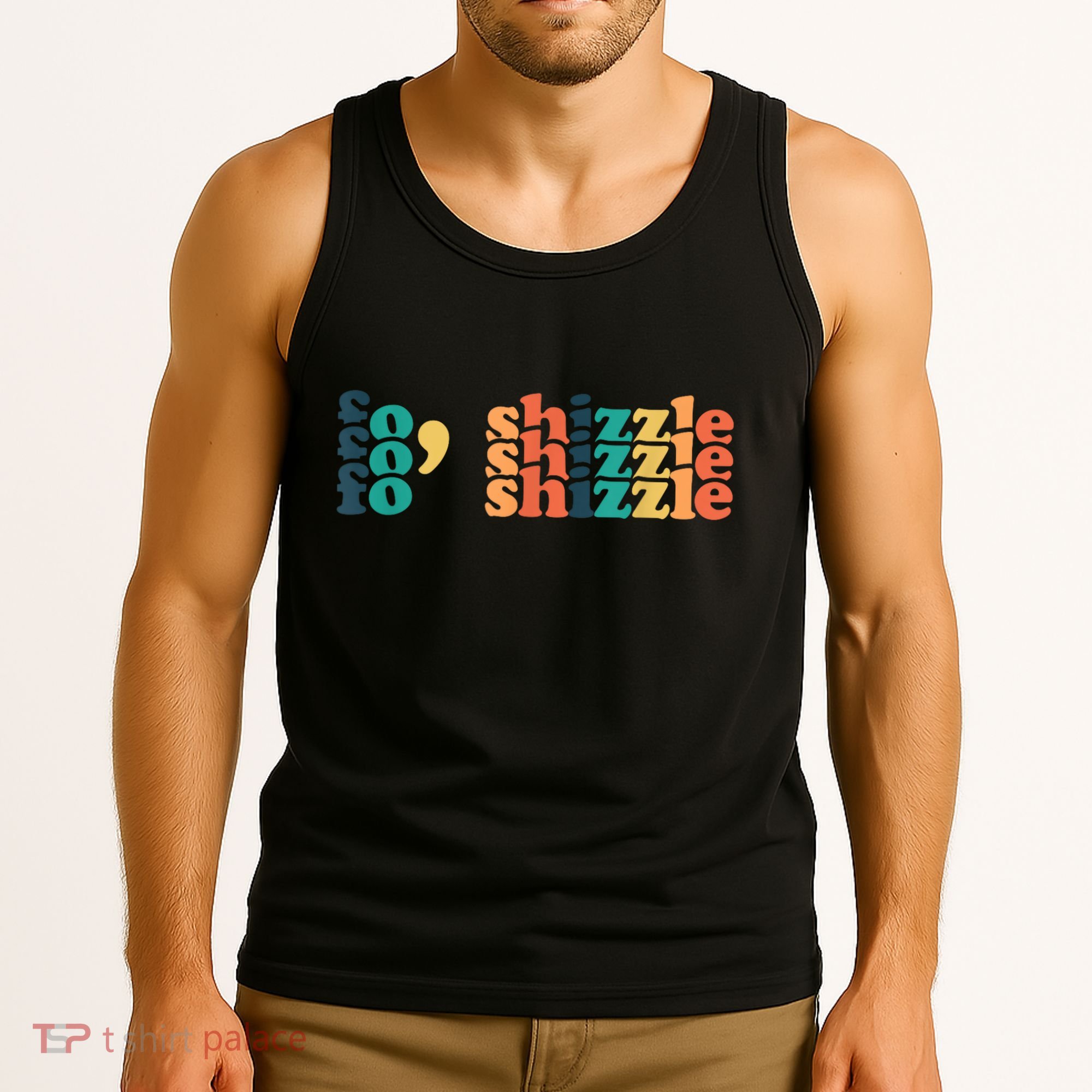 Fo Shizzle Tank Top