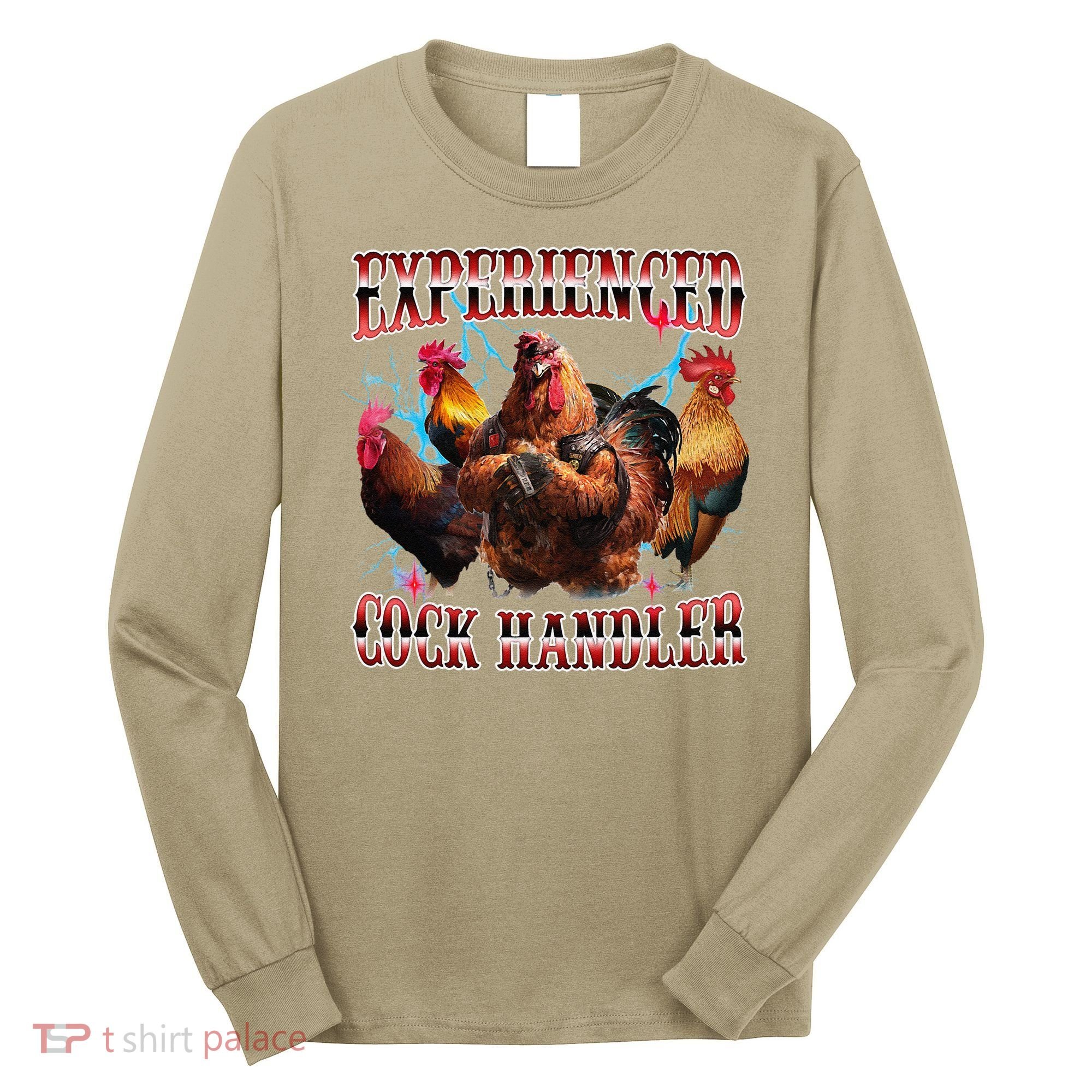 Funny Sayings For Adult Experienced Cock Handler Meme Dank Long Sleeve Shirt
