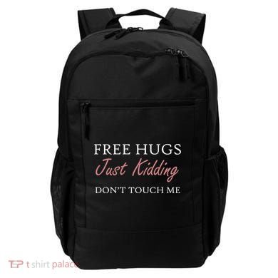 Funny Sarcastic Free Hugs Just Ding Don't Touch Me Gift Backpack