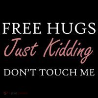 Funny Sarcastic Free Hugs Just Ding Don't Touch Me Gift Women's Hoodie thumb 2