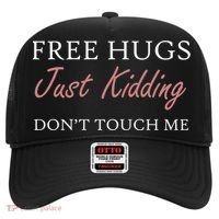 Funny Sarcastic Free Hugs Just Ding Don't Touch Me Gift Hat thumb 0