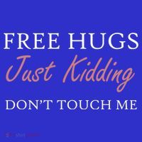 Funny Sarcastic Free Hugs Just Ding Don't Touch Me Gift Baby Bodysuit thumb 2