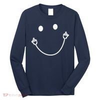 Funny Smile Face Middle Finger Sarcasm Meme Quote Gift Long Sleeve Shirt thumb 0
