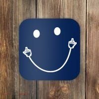 Funny Smile Face Middle Finger Sarcasm Meme Quote Gift Coaster thumb 0