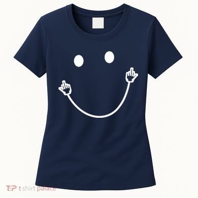 Funny Smile Face Middle Finger Sarcasm Meme Quote Gift Women's T-Shirt