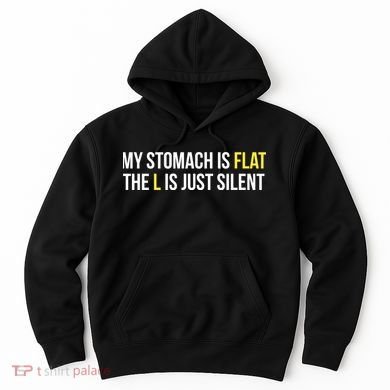 Flat Stomach Funny Saying Hoodie