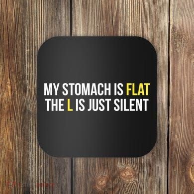Flat Stomach Funny Saying Coaster