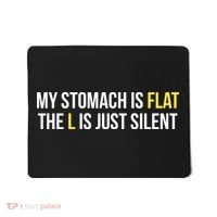 Flat Stomach Funny Saying Mousepad thumb 0