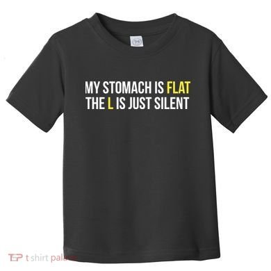 Flat Stomach Funny Saying Toddler T-Shirt