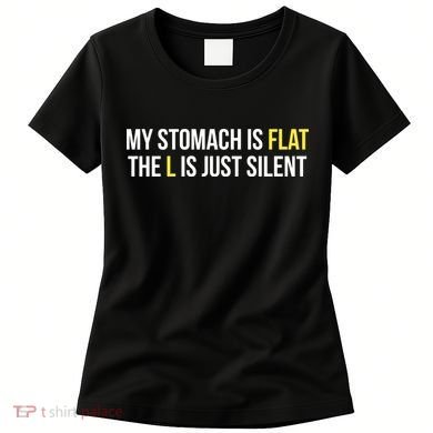 Flat Stomach Funny Saying Women's T-Shirt
