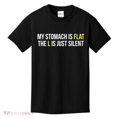 Flat Stomach Funny Saying Kids T-Shirt