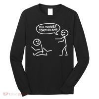 Funny Stick Figure Joke Pull Yourself Together Man Long Sleeve Shirt thumb 0