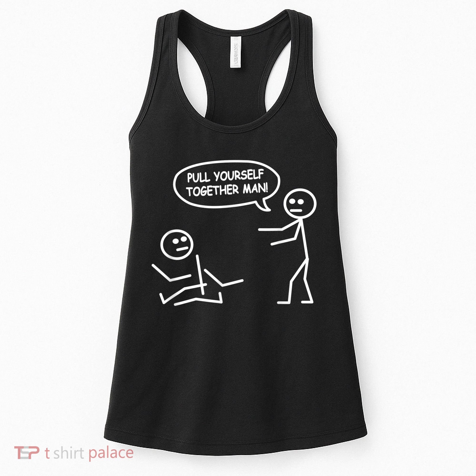 Funny Stick Figure Joke Pull Yourself Together Man Women's Tank Top