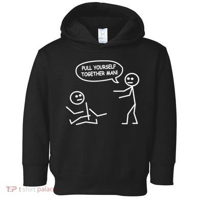 Funny Stick Figure Joke Pull Yourself Together Man Toddler Hoodie